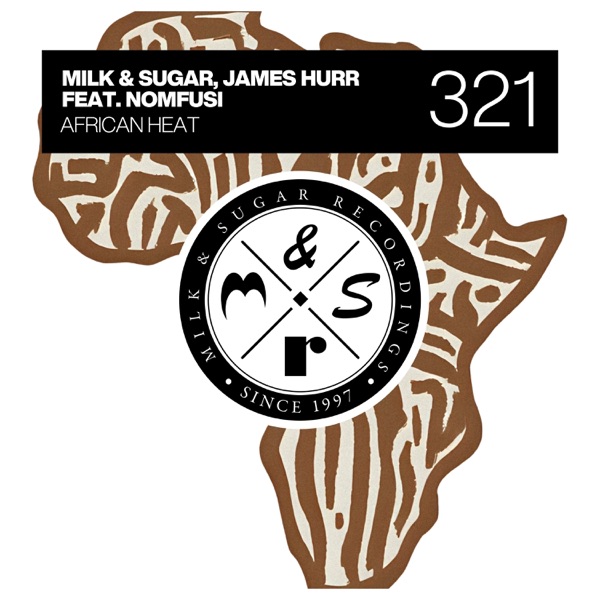 Artwork for African Heat feat. Nomfusi by Milk & Sugar, James Hurr, Nomfusi