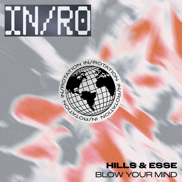 Artwork for Blow Your Mind by HILLS (US), ESSE (US)