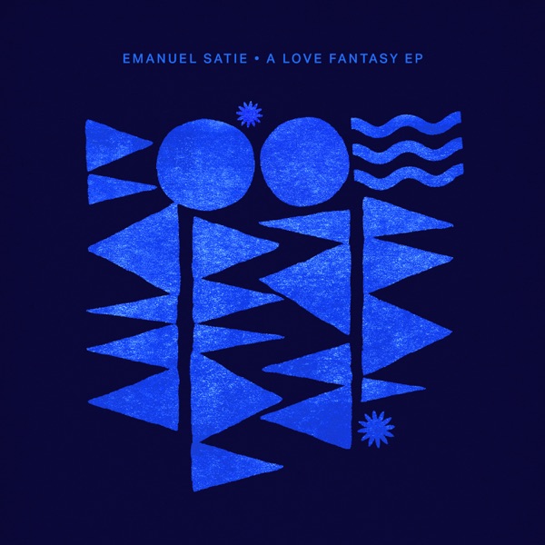 Artwork for A Love Fantasy by Emanuel Satie