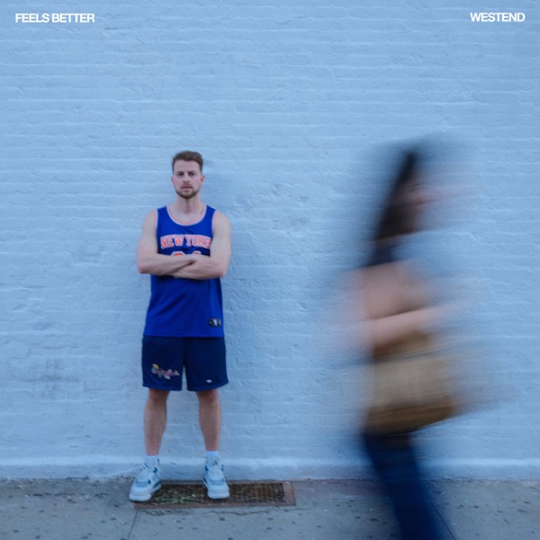 Artwork for Feels Better by Westend