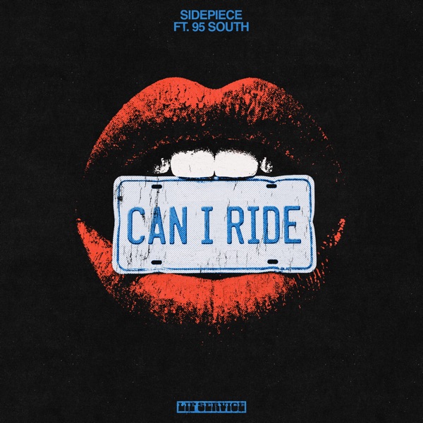 Artwork for Can I Ride by 95 South, SIDEPIECE
