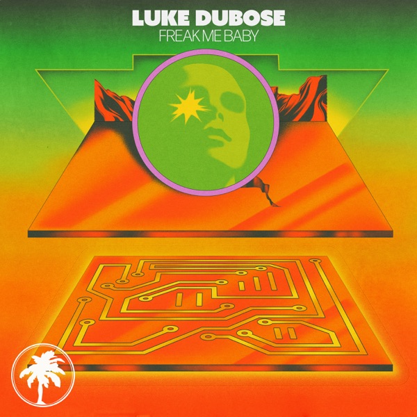 Artwork for Freak Me Baby by Luke DuBose