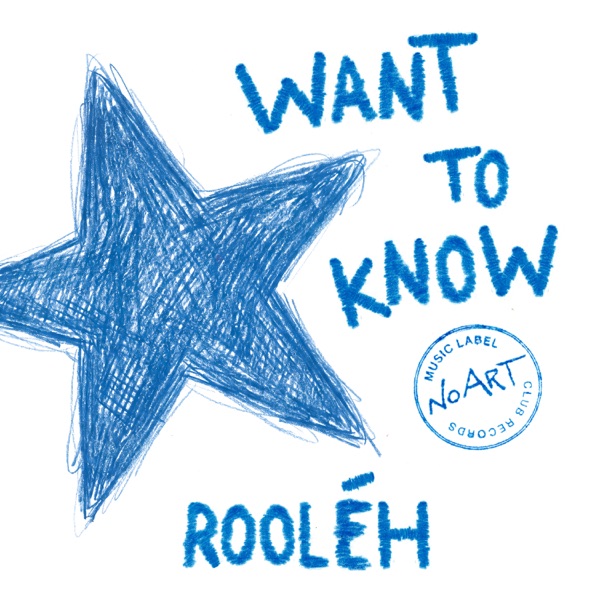 Artwork for Want To Know by Rooléh