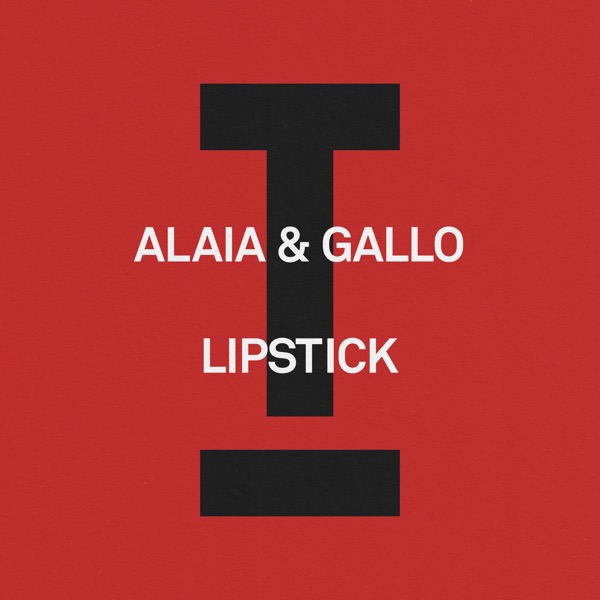 Artwork for Lipstick by Alaia & Gallo