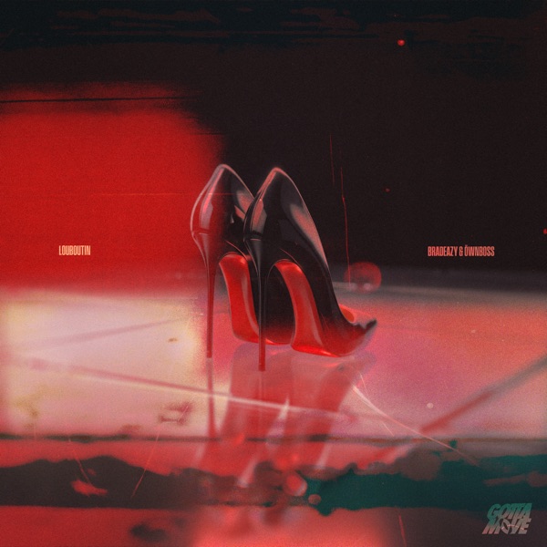 Artwork for Louboutin by Öwnboss, bradeazy