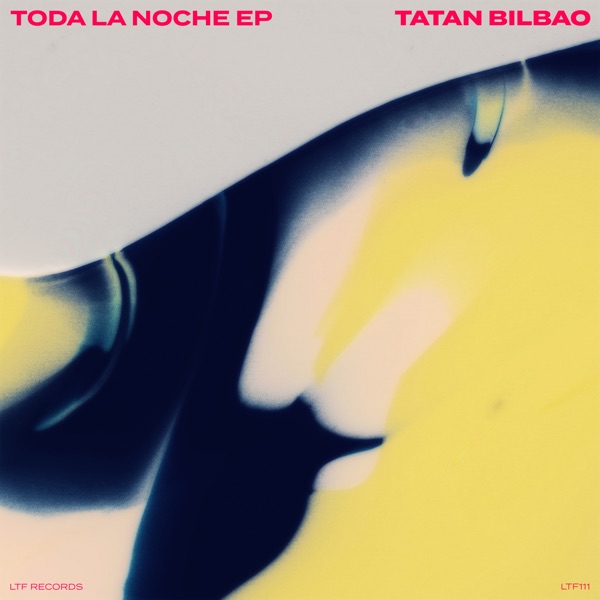 Artwork for Toda La Noche by Tatan Bilbao