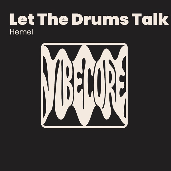 Artwork for Let the Drums Talk by Hemel