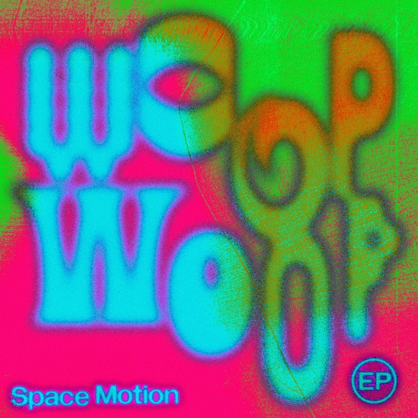 Artwork for Woop Woop by Space Motion